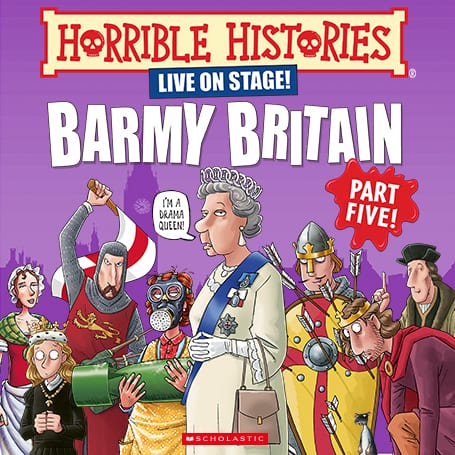 HORRIBLE HISTORIES – BARMY BRITAIN – PART FIVE!