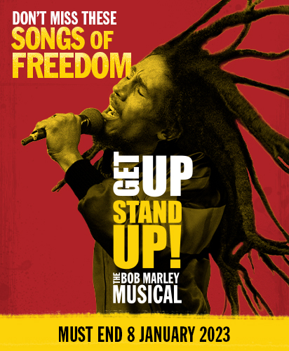 GET UP STAND UP! The Bob Marley Musical