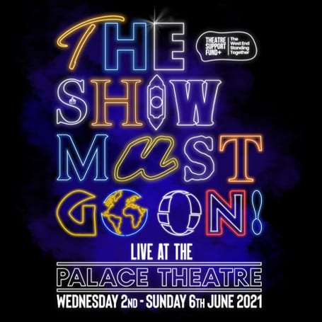 THE SHOW MUST GO ON! – LIVE AT THE PALACE