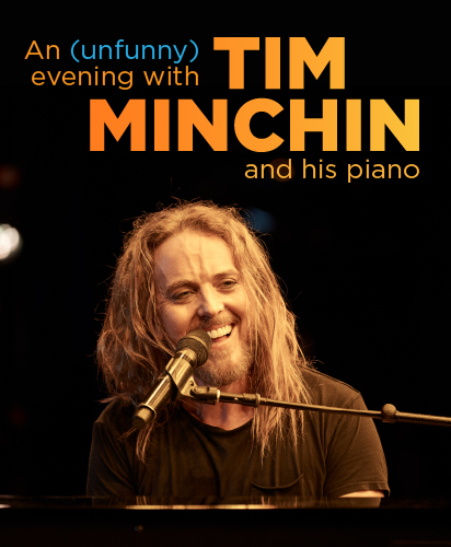 An Unfunny* Evening With Tim Minchin And His Piano