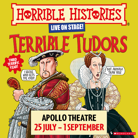 HORRIBLE HISTORIES – TERRIBLE TUDORS poster art