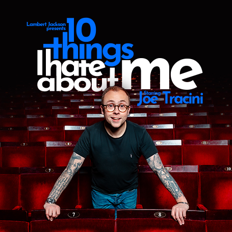 Joe Tracini: Ten Things I Hate About Me